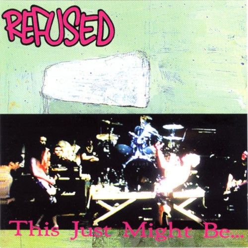 Refused : This Just Might Be... (LP)