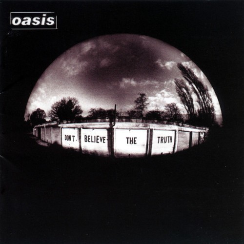 Oasis : Don't believe the Truth (CD)