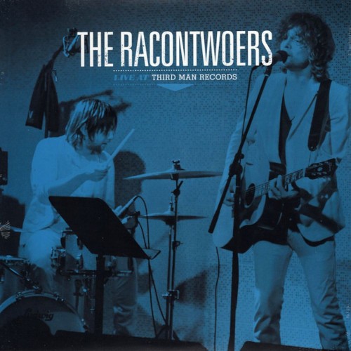 Racontwoers : Live at Third Man Records (LP)