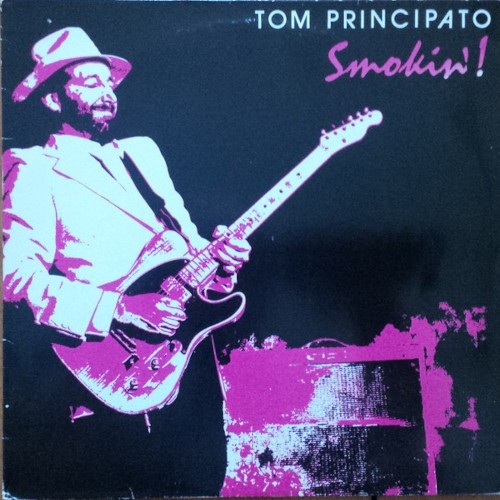 Principato, Tom : Smokin' (LP)