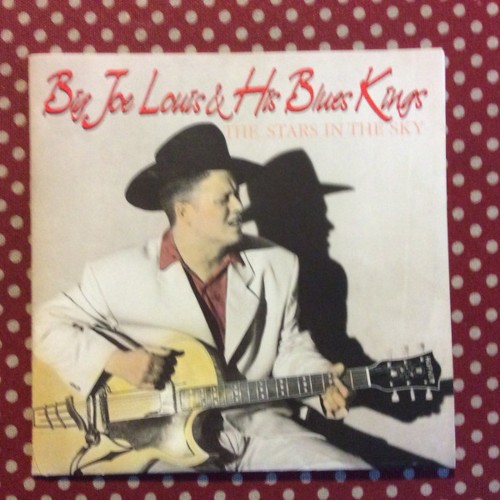 Big Joe Louis & His Blues Kings : The Stars in the Sky (LP)