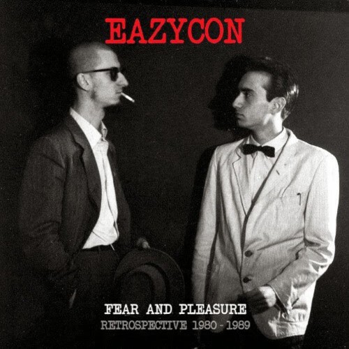 Eazycon : Fear and Pleasure, Retrospective 1980-1989 (LP+CD)