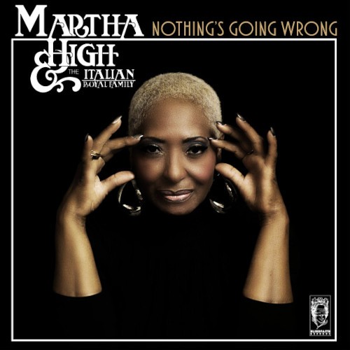 High, Martha & the Italian Royal Family : Nothing's going wrong (LP)