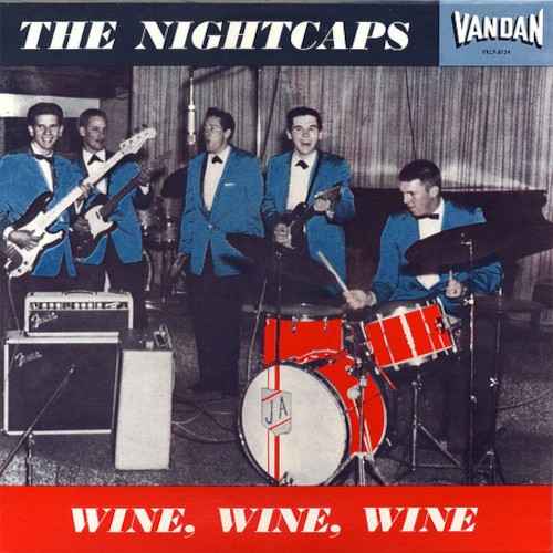 Nightcaps : Wine, wine, wine (LP)