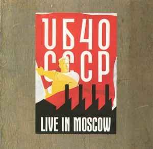 UB40 : CCCP live in Moscow (LP)