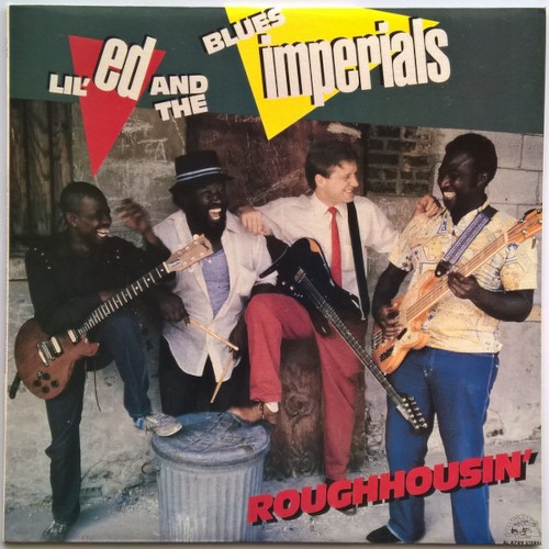 Lil' Ed and the Blues Imperials : Roughhousin' (LP)