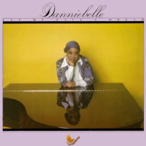 Danniebelle : Let Me have a Dream (LP)
