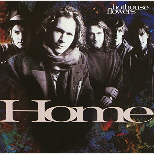 Hothouse Flowers : Home (LP)