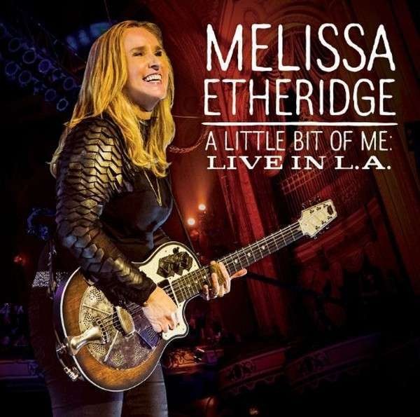 Etheridge, Melissa : A Little Bit of Me - Live (CD)