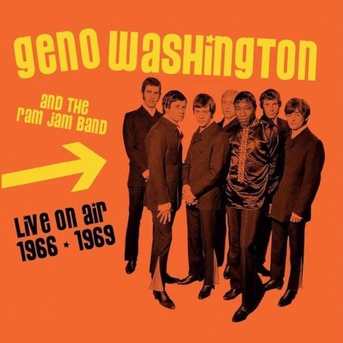 Washington, Geno & The Ram Jam Band : Live On Air 1966-1969 (CD)