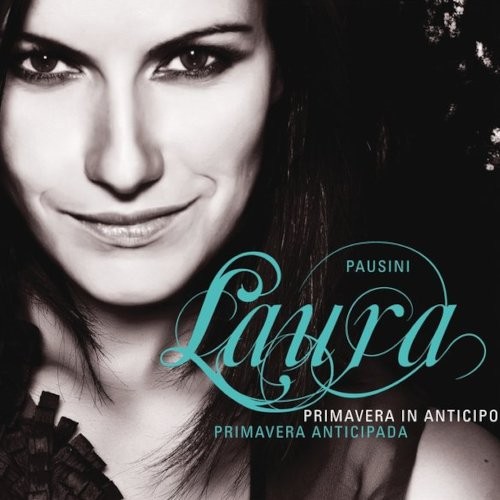 Pausini, Laura : Primavera In Anticipo / Primavera Anticipada (2-CD)