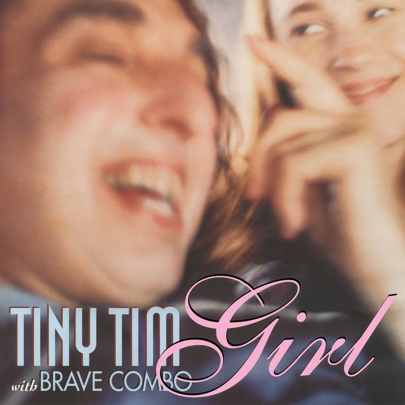 Tiny Tim / Brave Combo : Girl (LP) RSD 22