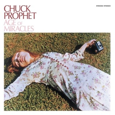 Prophet, Chuck : Age Of Miracles (LP) RSD 22
