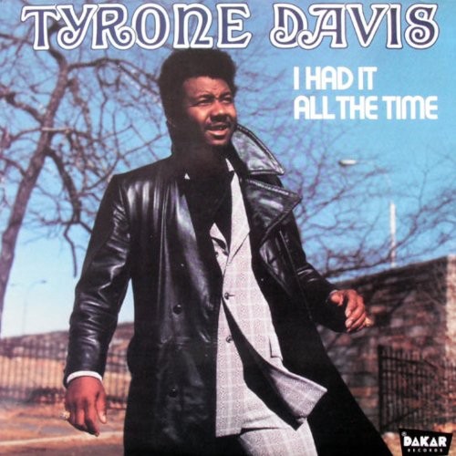 Davis, Tyrone : I Had It All The Time (LP)