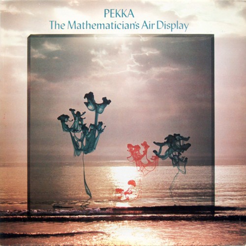 Pohjola, Pekka : The Mathematician's Air Display (LP)