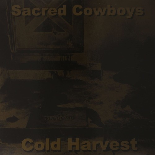 Sacred Cowboys : Cold Harvest (LP)