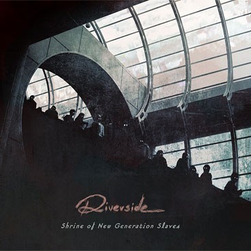 Riverside : Shrine Of New Generation Slaves (CD) 