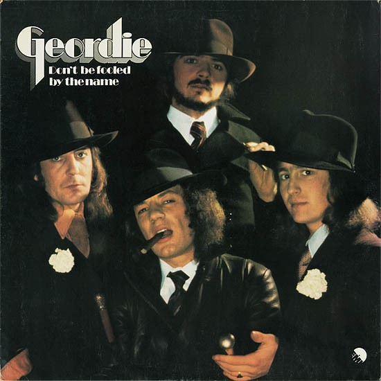 Geordie : Don't Be Fooled By The Name (LP)