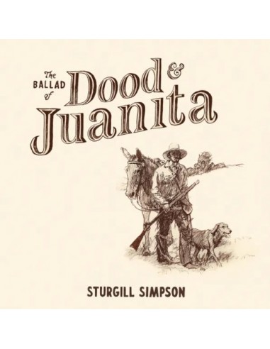 Simpson, Sturgill : The Ballad Of Dood & Juanita (LP)