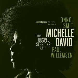 David, Michelle, Onno Smit, Paul Willemsen : The Gospel Sessions Vol. 1 (LP)