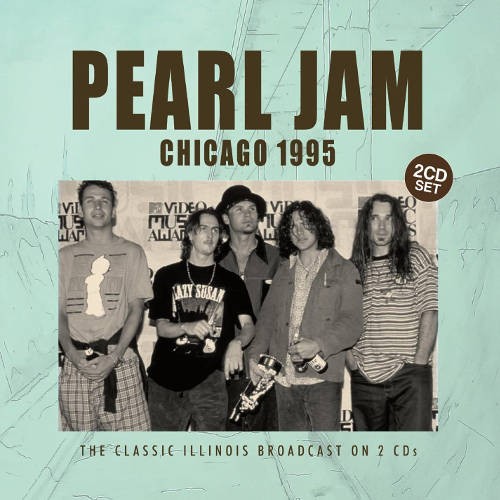 Pearl Jam : Chicago 1995 (2-CD)