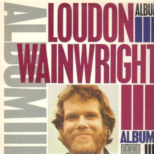 Wainwright, Loudon III : Album III (LP)