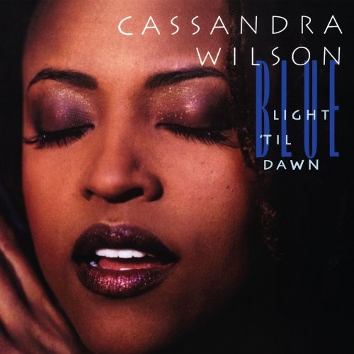 Wilson, Cassandra : Blue Light 'Til Dawn (2-LP)