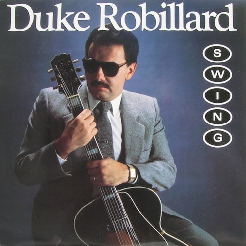 Robillard, Duke : Swing (LP)