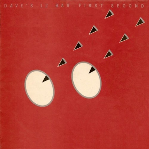 Dave's 12 Bar : First Second (LP)