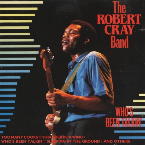 Cray, Robert Band : Who's been talkin' (LP)