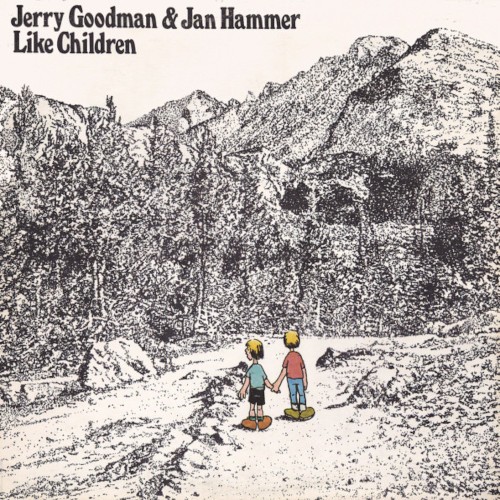 Goodman, Jerry & Jan Hammer : Like Children (LP)