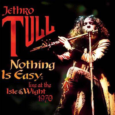 Jethro Tull : Nothing Is Easy - Live At The Isle Of Wight 1970 (2-LP)