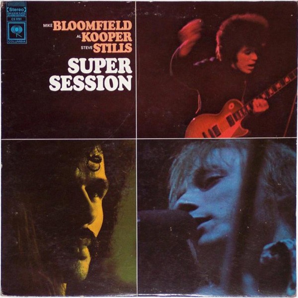 Bloomfield, Kooper, Stills : Super Session (LP)