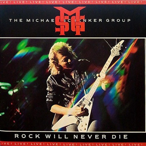 Schenker, Michael Group : Rock Will Never Die (LP)