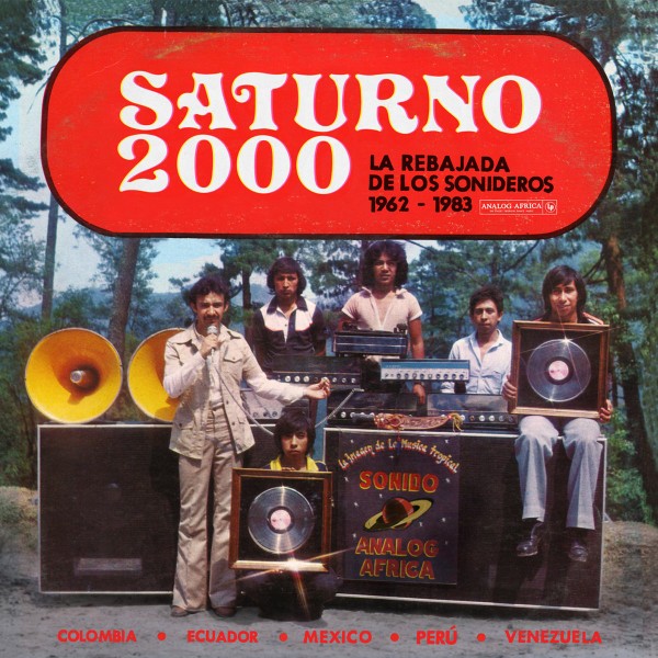 Saturno 2000 : La Rebajada de los Sonideros 1962-1983 (2-LP)