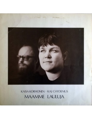 Korhonen, Kaisa, Kaj Chydenius : Maamme lauluja (LP)