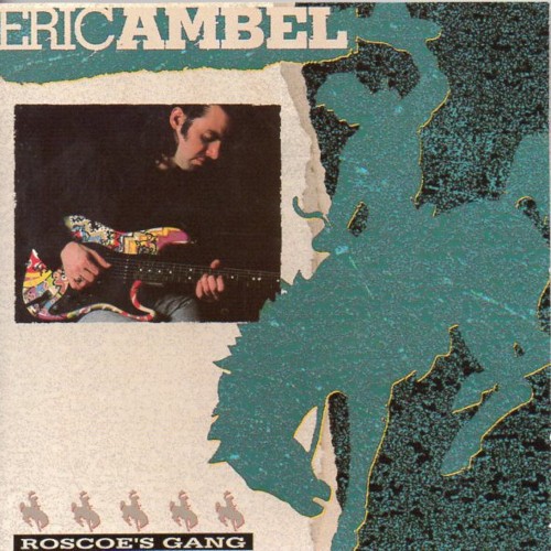 Ambel, Eric : Roscoe's Gang (LP)