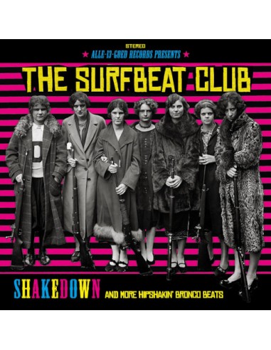The Surfbeat Club : Shakedown and more Hipshakin' Bronco Beats (LP)
