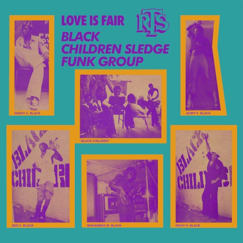 Black Children Sledge Funk Group : Love Is Fair (LP)
