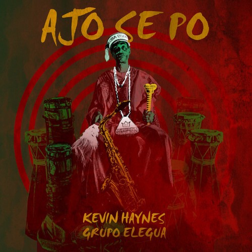 Haynes, Kevin Grupo Elgua : Ajo Se Po (LP)