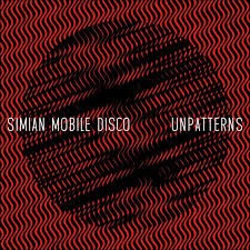 Simian Mobile Disco : Unpatterns (LP)