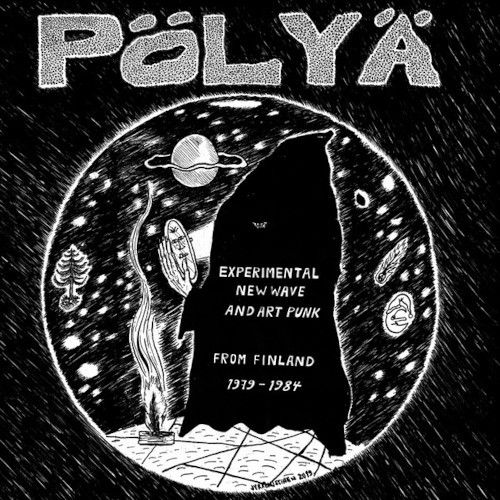 Pölyä : Experimental New Wave and Art Punk from Finland 1979-1984 (2-LP)