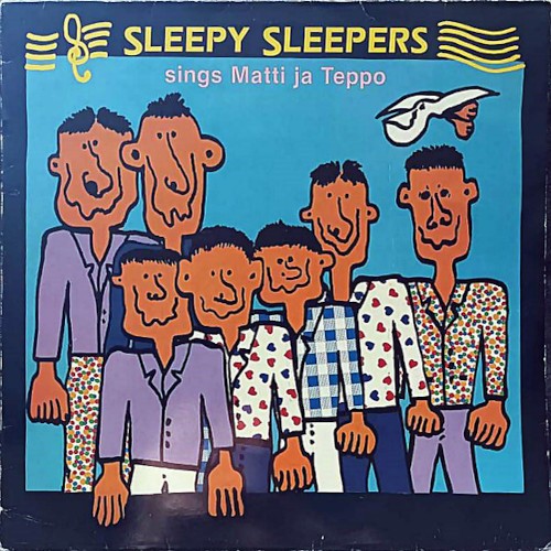 Sleepy Sleepers : Sings Matti ja Teppo (LP)