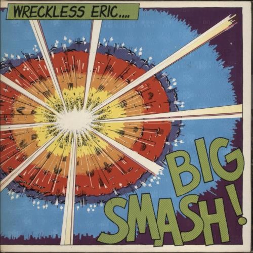 Wreckless Eric : Big Smash (LP)