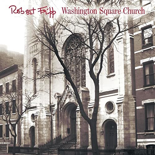 Fripp, Robert : Washington Square Church (2-LP)