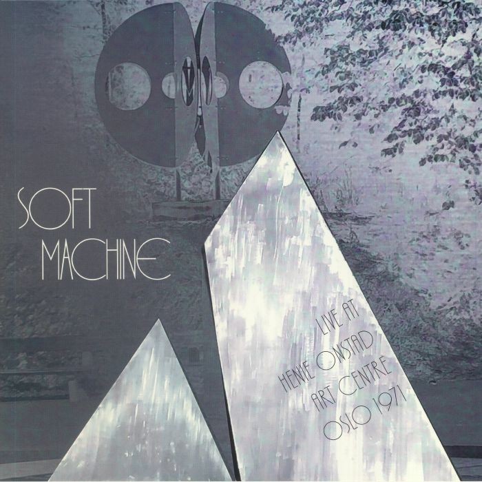 Soft Machine : Live at Henie Onstad Art Centre Oslo 1971 (LP)