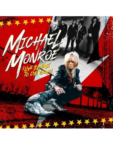 Monroe, Michael : I live too fast to die young (LP)