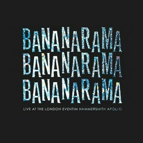Bananarama : Live at the London Eventim Hammersmith Apollo (2-CD)