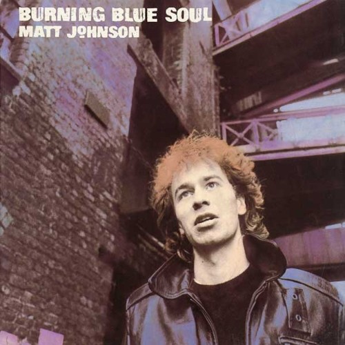 Johnson, Matt : Burning Blue Soul (LP)