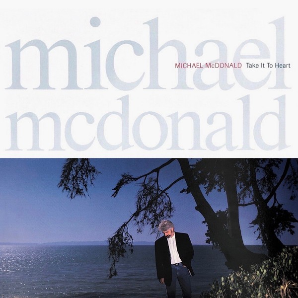 McDonald, Michael : Take It To Heart (LP)